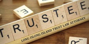 LONG ISLAND TRUST LAW ATTORNEY